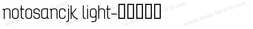 notosancjk light字体转换